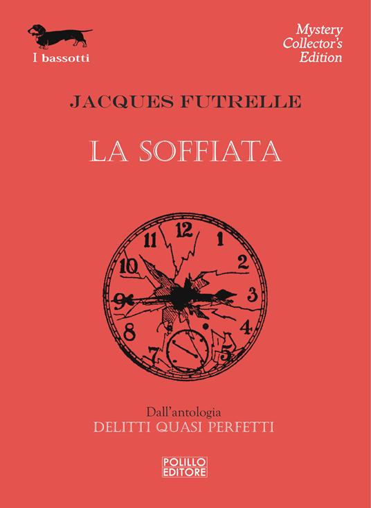 La soffiata - Jacques Futrelle - ebook