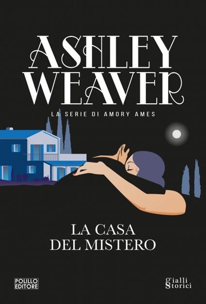 La casa del mistero - Ashley Weaver - copertina