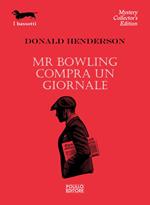 Mr Bowling compra un giornale