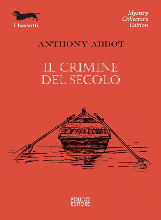 Il crimine del secolo - Anthony Abbot,Igor Longo - ebook
