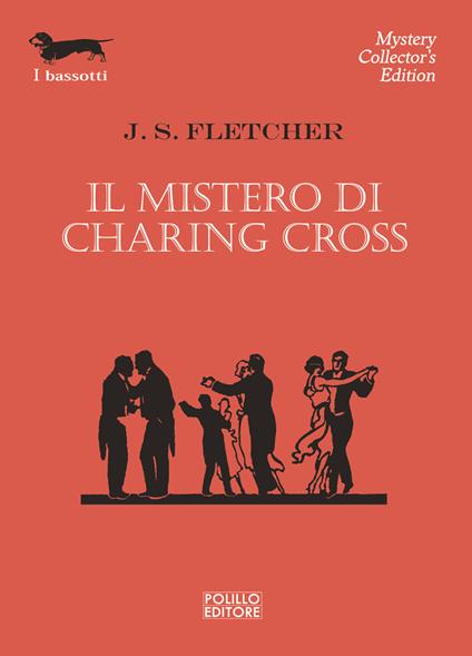 Il mistero di Charing Cross - Joseph Smith Fletcher - copertina