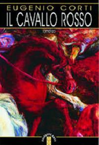 Il cavallo rosso - Eugenio Corti - copertina