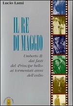 Il re di maggio Umberto II