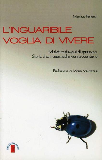 L'inguaribile voglia di vivere - Massimo Pandolfi - copertina