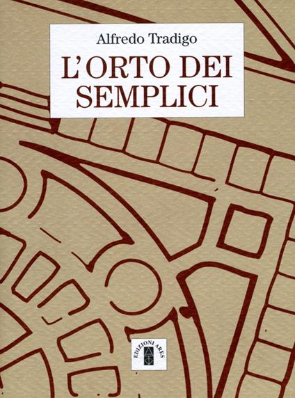 L'orto dei semplici - Alfredo Tradigo - copertina