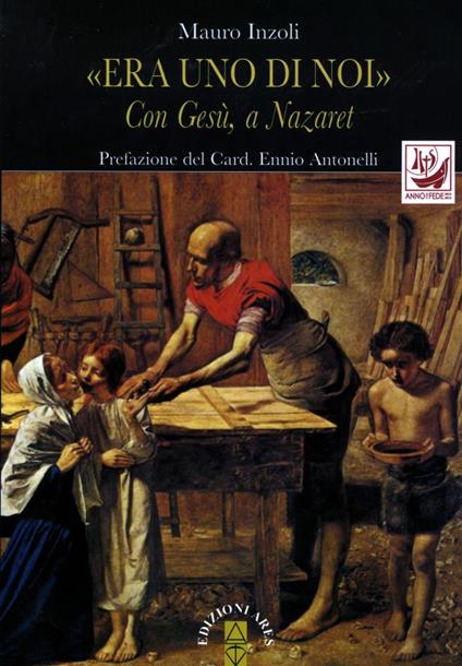 «Era uno di noi». Con Gesù, a Nazaret - Mauro Inzoli - copertina