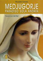 Medjugorje. Paradiso solo andata