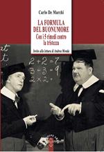 La formula del buonumore. Con 5 rimedi contro la tristezza