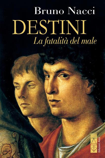 Destini. La fatalità del male - Bruno Nacci - copertina