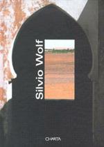 Silvio Wolf. Ediz. italiana e inglese