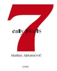 Marina Abramovic. 7 easy pieces. Ediz. illustrata - Nancy Spector,Erika Fischer-Lichte - copertina