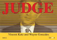 Judge. Ediz. illustrata - Vincent Katz,Wayne Gonzales - copertina