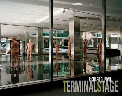 Richard Dupont. Terminal stage. Ediz. illustrata - David Hunt,Nick Paumgarten,Richard Marshall - copertina