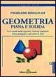 Problemi risolti di geometria piana e solida - Nilo Giappichelli,N. Galli - copertina