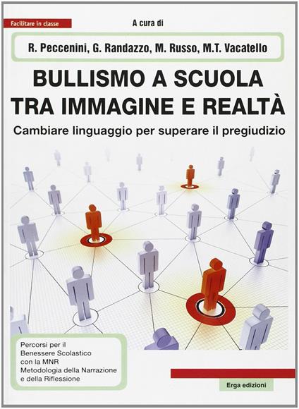 Bullismo a scuola tra immagine e realtà. Cambiare linguaggio per superare il pregiudizio - copertina