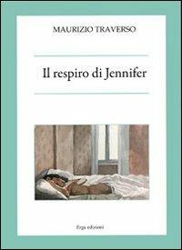 Il respiro di Jennifer - Maurizio Traverso - copertina