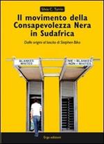 Il movimento della Consapevolezza nera in Sudafrica. Dalle origini al lascito di Stephen Biko