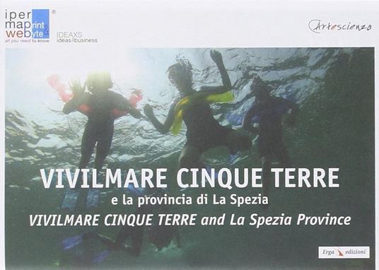 I cetacei del mar Ligure. Il santuario internazionale Pelagos-Vivilmare Cinque Terre e la provincia di La Spezia. Ipermapweb del mare. Ediz. italiana e inglese - copertina