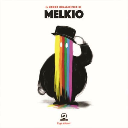 Il mondo immaginifico di Melkio. Con gadget - Melkio - copertina