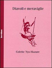 Diavoli e meraviglie - Colette Nys Mazure - copertina