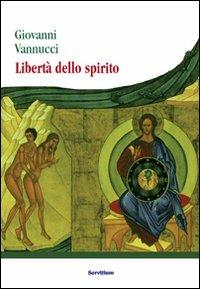 Libertà dello spirito - Giovanni Vannucci - copertina