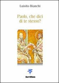 Paolo, che dici di te stesso? - Luisito Bianchi - copertina