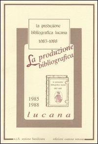 La produzione bibliografica lucana (1985-1988) - copertina