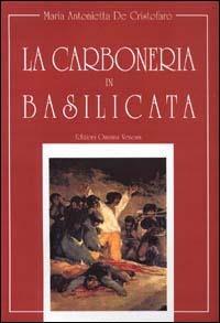 La carboneria in Basilicata - M. Antonietta De Cristofaro - copertina