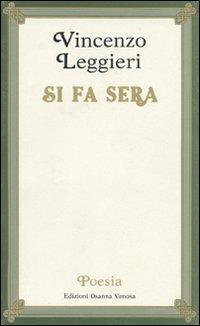 Si fa sera - Vincenzo Leggieri - copertina