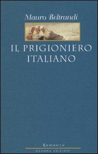 Il prigioniero italiano - Mauro Beltrandi - copertina
