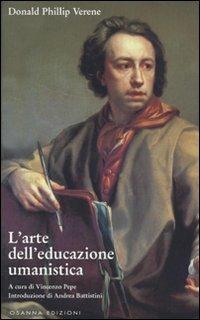 L'Arte dell'educazione umanistica - Donald P. Verene - copertina