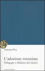 L'adozione rovesciata. Pedagogia e didattica dei classici