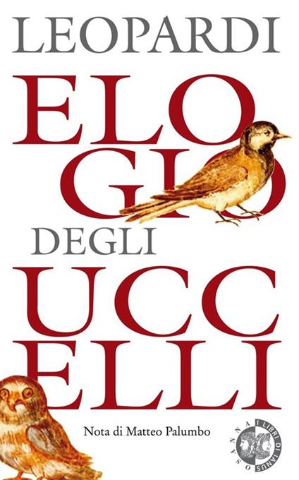 Elogio degli uccelli. Dialogo della moda e della morte - Giacomo Leopardi - copertina