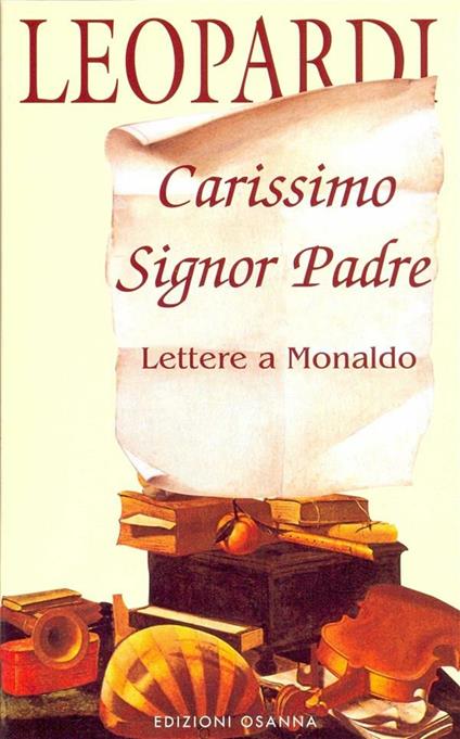 Carissimo signor padre. Lettere a Monaldo - Giacomo Leopardi,M. Palumbo - ebook