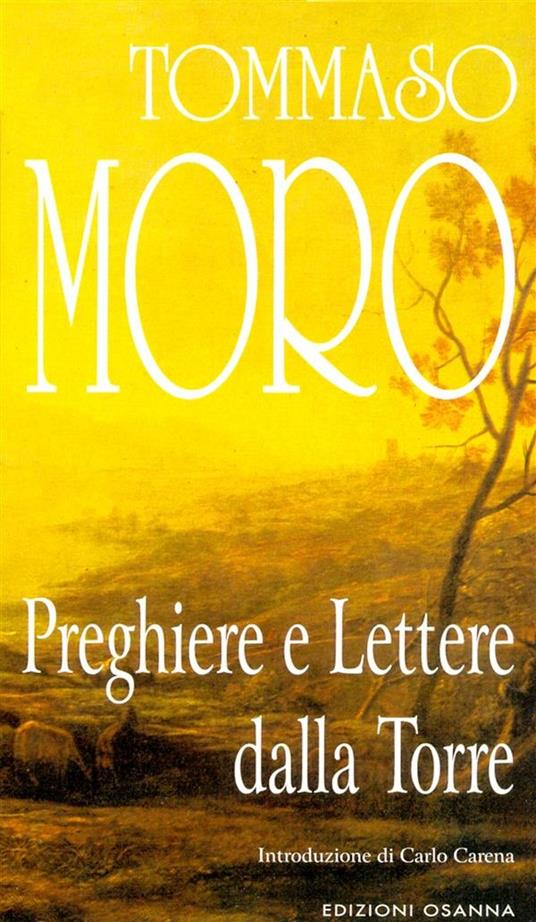 Preghiere e lettere dalla torre - Tommaso Moro,V. Pepe - ebook