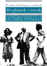 Tra ghiande e coccole. Omaggio a più voci per Leonardo Sinisgalli