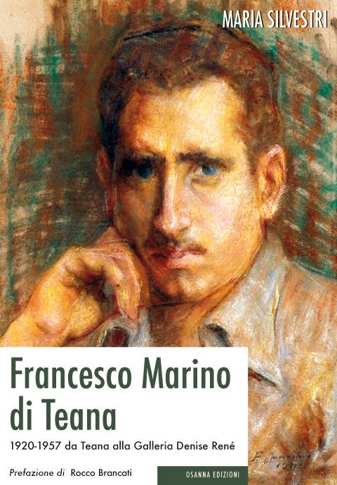 Francesco Marino di Teana. 1920-1957 da Teana alla Galleria Denise René - Maria Silvestri - ebook