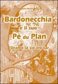 Bardonecchia e il suo Pé du Plan - Augusta Gleise Bellet - copertina