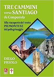  Tre cammini verso Santiago de Compostela -  Diego Priolo - copertina