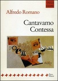 Cantavamo Contessa - Alfredo Romano - copertina