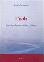 L' isola. Scritti sulla letteratura siciliana