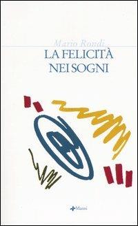 La felicità nei sogni - Mario Rondi - copertina