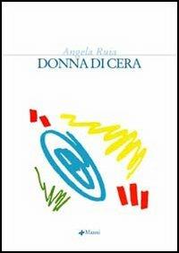 Donna di cera - Angela Ruia - copertina