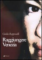 Raggiungere Venezia