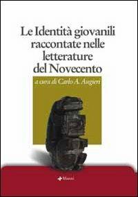 Le identità giovanili raccontate nelle letterature del Novecento - copertina