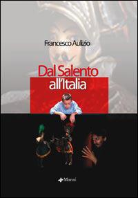 Dal Salento all'Italia - Francesco Aulizio - copertina