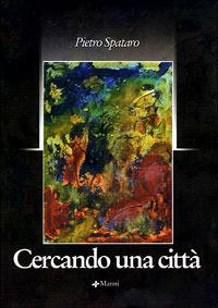 Cercando una città - Pietro Spataro - copertina