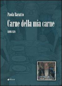 Carne della mia carne - Paola Baratto - copertina