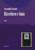 Riverbero e buio