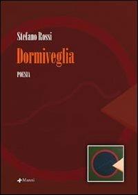 Dormiveglia - Stefano Rossi - copertina